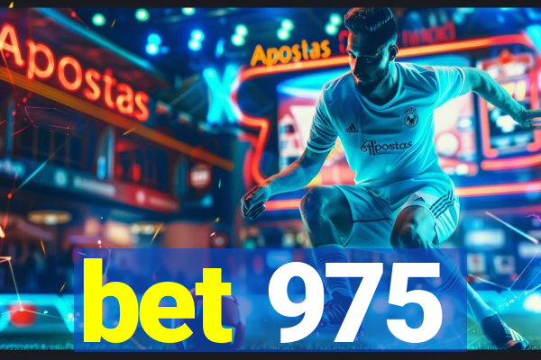 bet 975